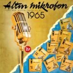 Altın Mikrofon 1965 - Çeşitli Sanatçılar