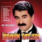 İbrahim Tatlıses - Acı Gerçekler - Görsel 2