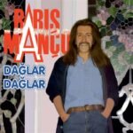 Barış Manço - Dağlar Dağlar