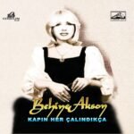 Behiye Aksoy – Kapın Her Çalındığında - Görsel 2
