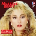 Muazzez Ersoy - Seven Olmaz Ki - Görsel 3