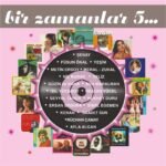 Bir Zamanlar 5 - Çeşitli Sanatçılar ''Gri Plak'' - Görsel 2