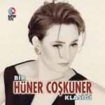 Hüner Coşkuner - Bir Hüner Coşkuner Klasiği - Görsel 3