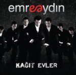 Emre Aydın - Kağıt Evler (Kırmızı Plak)
