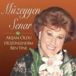 Müzeyyen Senar – Akşam Oldu Hüzünlendim Ben Yine - Görsel 2
