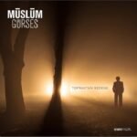 Müslüm Gürses - Topraktan Bedene - Görsel 2
