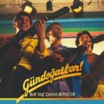 Gündoğarken - Bir Yaz Daha Bitiyor