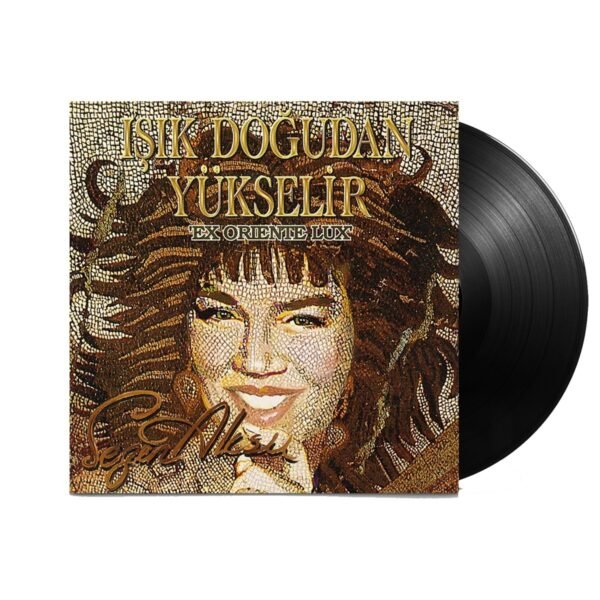 Sezen Aksu - Işık Doğudan Yükselir