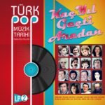 Türk Pop Müzik Tarihi 1960-70'lı Yıllar 2 - Görsel 3