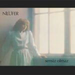 Nilüfer - Sensiz Olmaz - Görsel 2