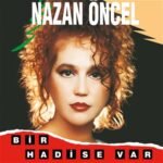 Nazan Öncel - Bir Hadise Var - Görsel 2