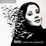 Banu - Canım Can Çekişmede - Görsel 3
