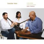 Aytaç Doğan & Hüsnü Şenlendirici & İsmail Tunçbilek - Taksim Trio