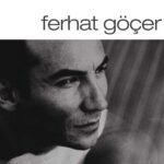 Ferhat Göçer - Ferhat Göçer