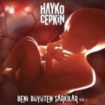 Hayko Cepkin - Beni Büyüten Şarkılar Vol: 1