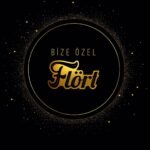 Flört - Bize Özel