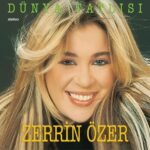 Zerrin Özer - Dünya Tatlısı