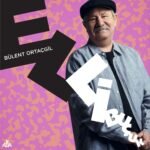 Bülent Ortaçgil - Elli Buçuk - Görsel 3