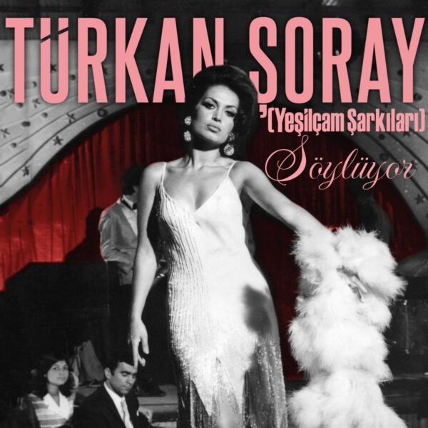 Türkan Şoray - Söylüyor
