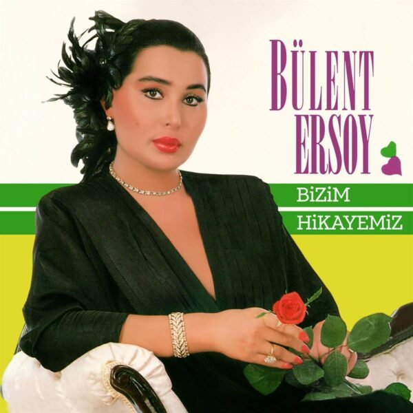 Bülent Ersoy - Bizim Hiyakemiz & Beddua